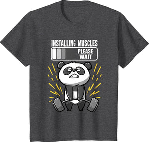 Drôle De Panda Installing Muscles Please Wait Gym Fitness T-Shirt - fitnessterapy