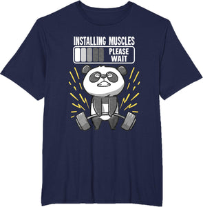 Drôle De Panda Installing Muscles Please Wait Gym Fitness T-Shirt - fitnessterapy