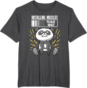 Drôle De Panda Installing Muscles Please Wait Gym Fitness T-Shirt - fitnessterapy