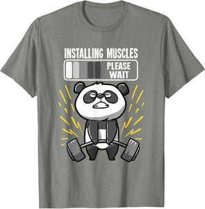 Drôle De Panda Installing Muscles Please Wait Gym Fitness T-Shirt - fitnessterapy